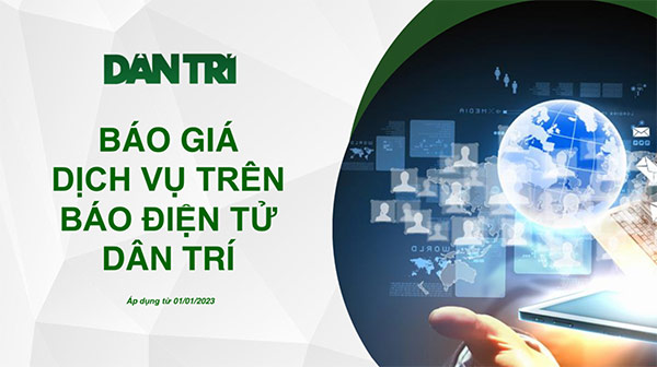 Báo giá quảng cáo trên báo Dân Trí